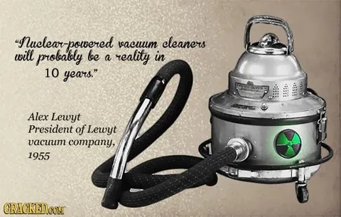 Nuclear-Powered Vacuum Cleaners