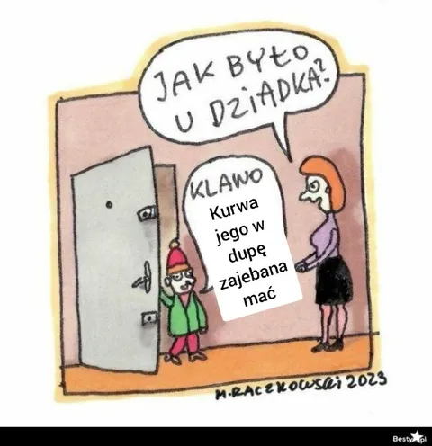 Jak było u Dzidzi?