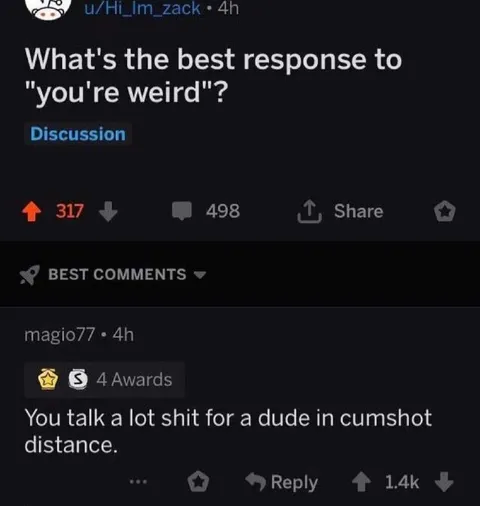 Best Response to You're Weird