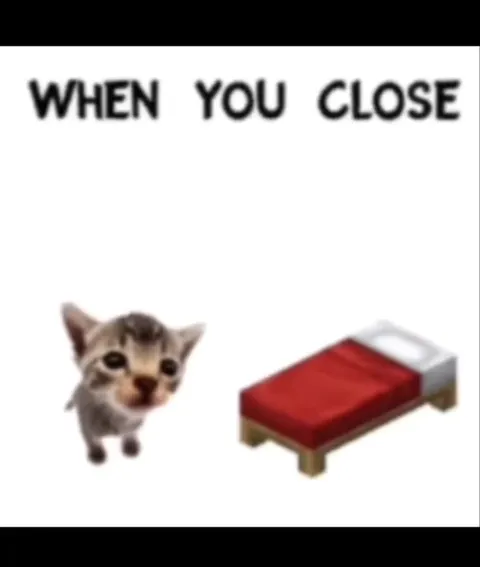 When You Close Me