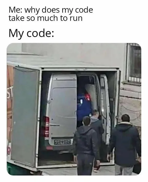 Why My Code Takes So Long