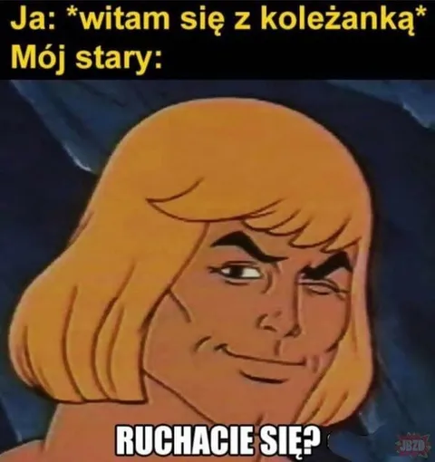 Ruchacie się? He-Man