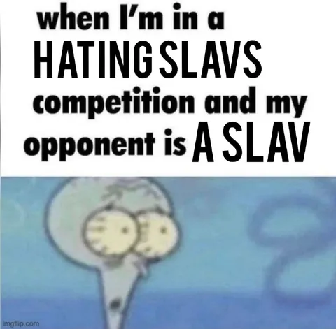 Hating Slavs Competition