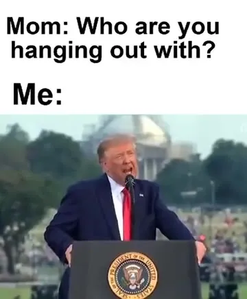 Mom Asks Who You’re Hanging Out With