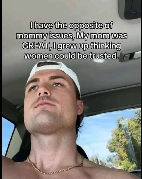 Opposite of Mommy Issues