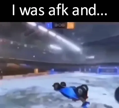I Was AFK in Rocket League