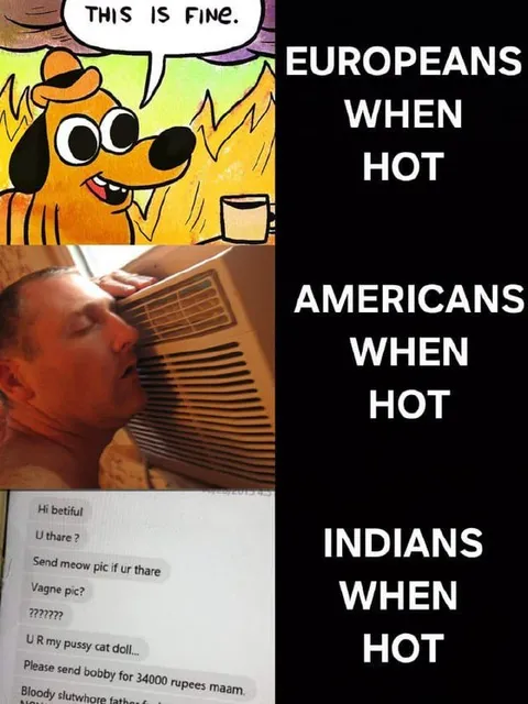 Europeans Americans Indians When Hot