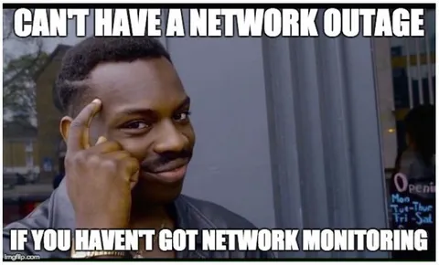 Network Monitoring Roll Safe