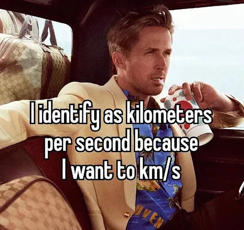 I Identify as Kilometers per Second