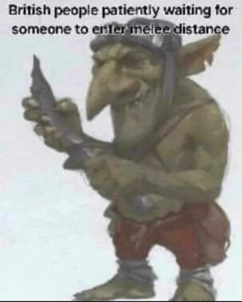 British People Waiting for Melee Distance