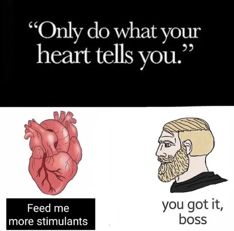 Only Do What Your Heart Tells You