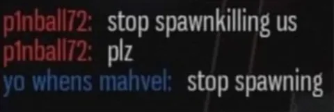 Stop Spawnkilling Us