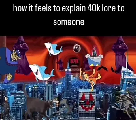 Explaining 40k Lore
