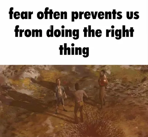 Fear Prevents Doing Right