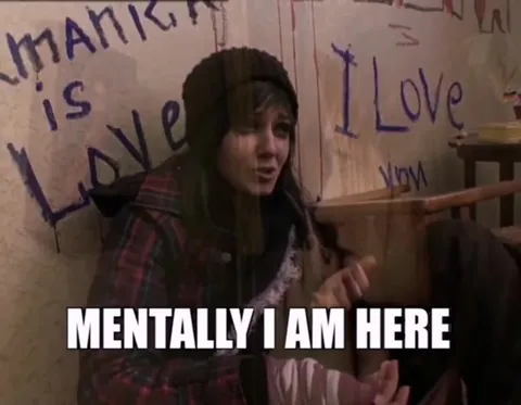 Mentally I Am Here