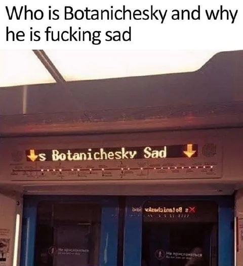 Botanichesky Sad Is Sad