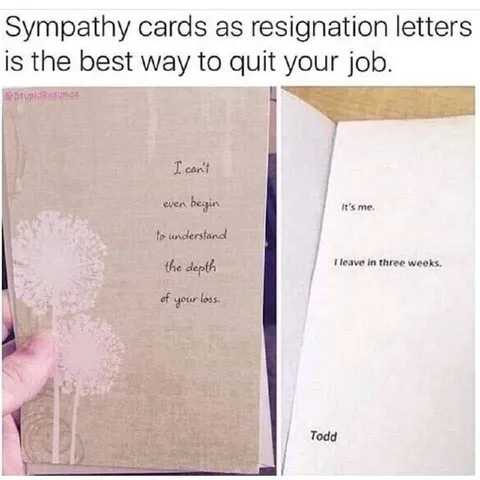 Sympathy Cards as Resignation Letters