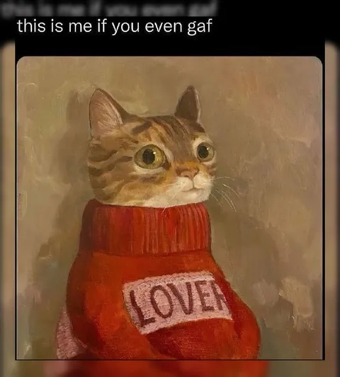 This Is Me If You Even Gaf