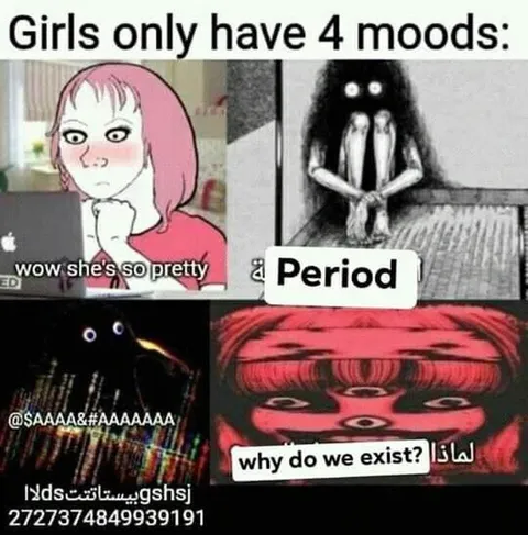 Girls Only Have Four Moods
