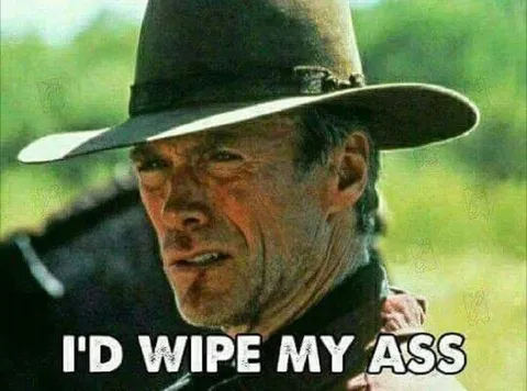 I'd Wipe My Ass