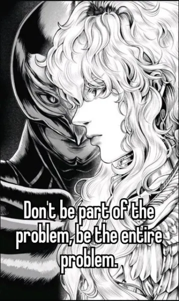 Be the Entire Problem