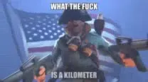 What the Fuck Is a Kilometer