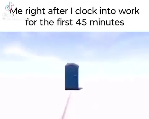 Clocked In and Already Shittin