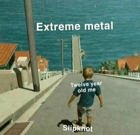 Extreme Metal Twelve-Year-Old Me