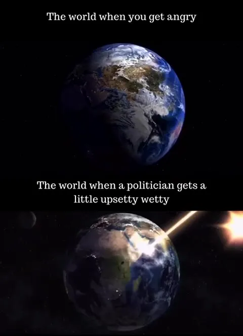 When a Politician Gets Upsetty Wetty