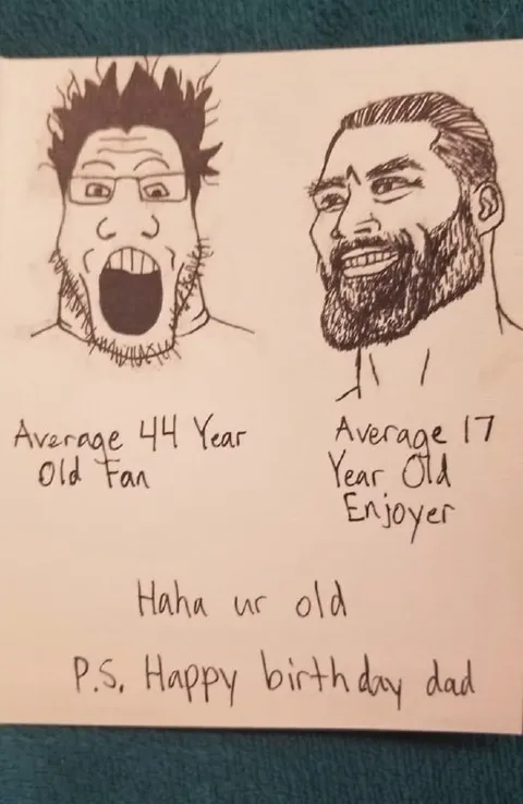 Average Fan vs Enjoyer Dad Birthday