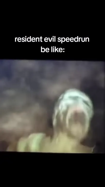 Resident Evil Speedrun Be Like