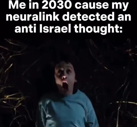 Neuralink Detects an Anti-Israel Thought
