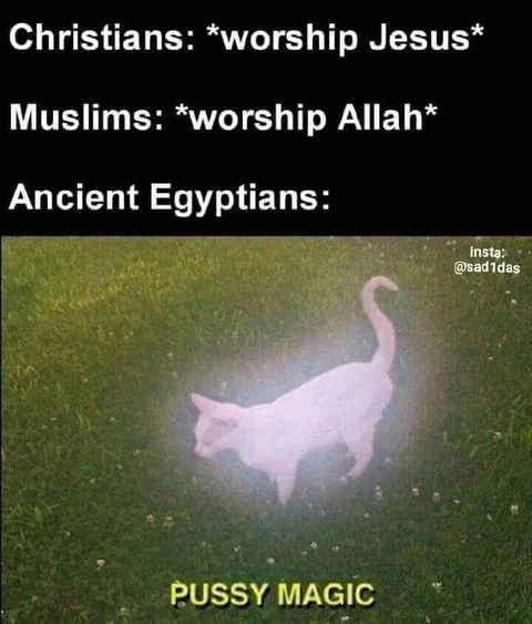 Ancient Egyptians Worship Pussy Magic