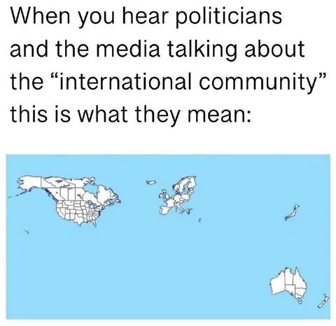 What They Mean by International Community