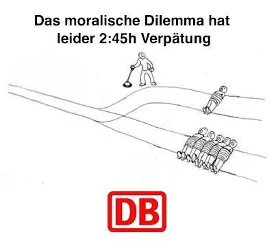 Moralisches Dilemma mit Verspätung
