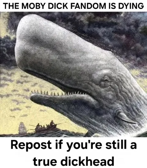 Moby Dick Fandom Is Dying