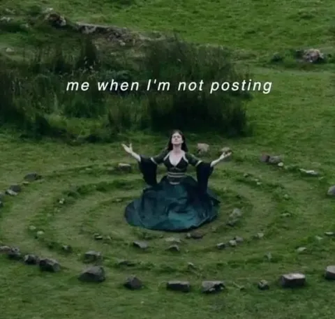 Me When I'm Not Posting