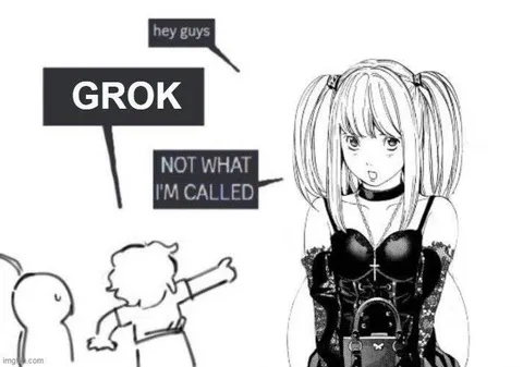 Grok Is Not My Name