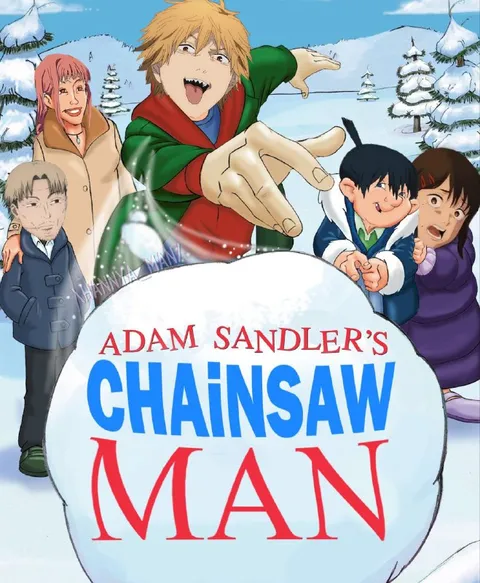 Adam Sandler's Chainsaw Man