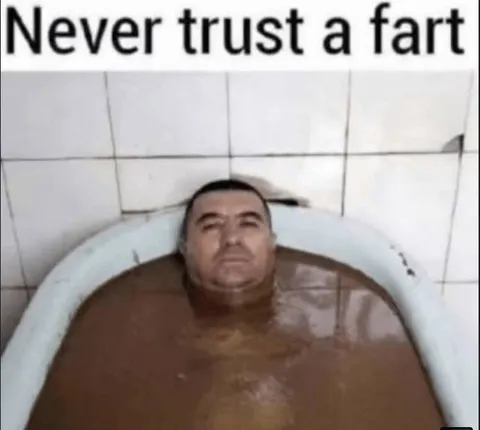 Never Trust a Fart