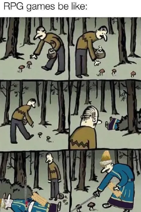 RPG Games Be Like