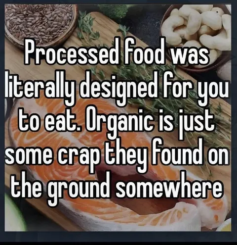 Processed Food Was Designed for You