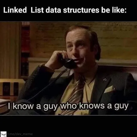 Linked List Data Structures Be Like