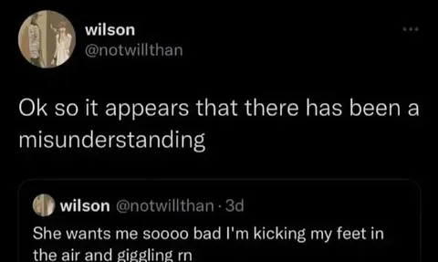 There Has Been a Misunderstanding