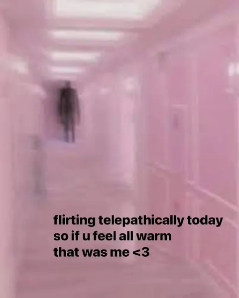 Flirting Telepathically Today
