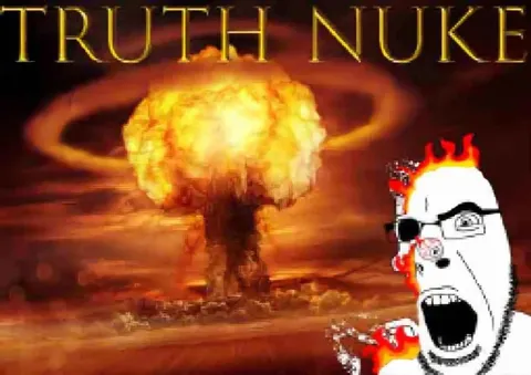 Truth Nuke Explosion