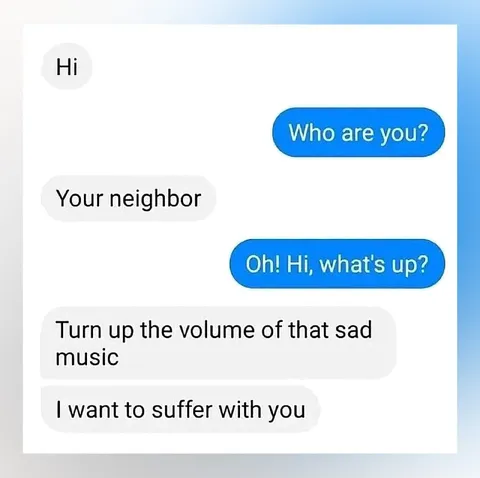 Neighbor Wants to Suffer Together