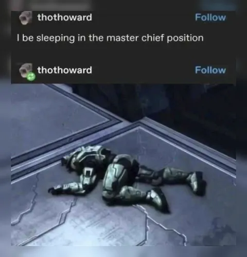 Sleeping in the Master Chief Position