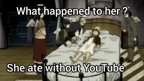 She Ate Without YouTube