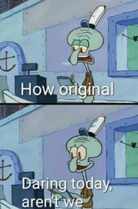 How Original, Daring Today